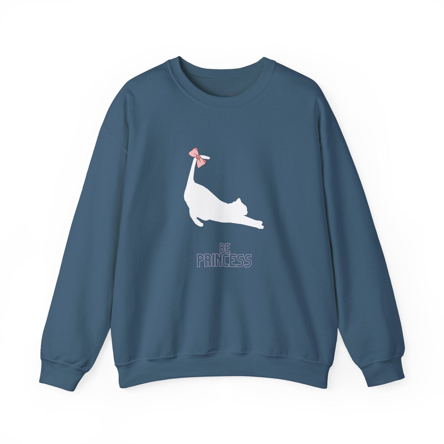 Be Princess ! Sweatshirt