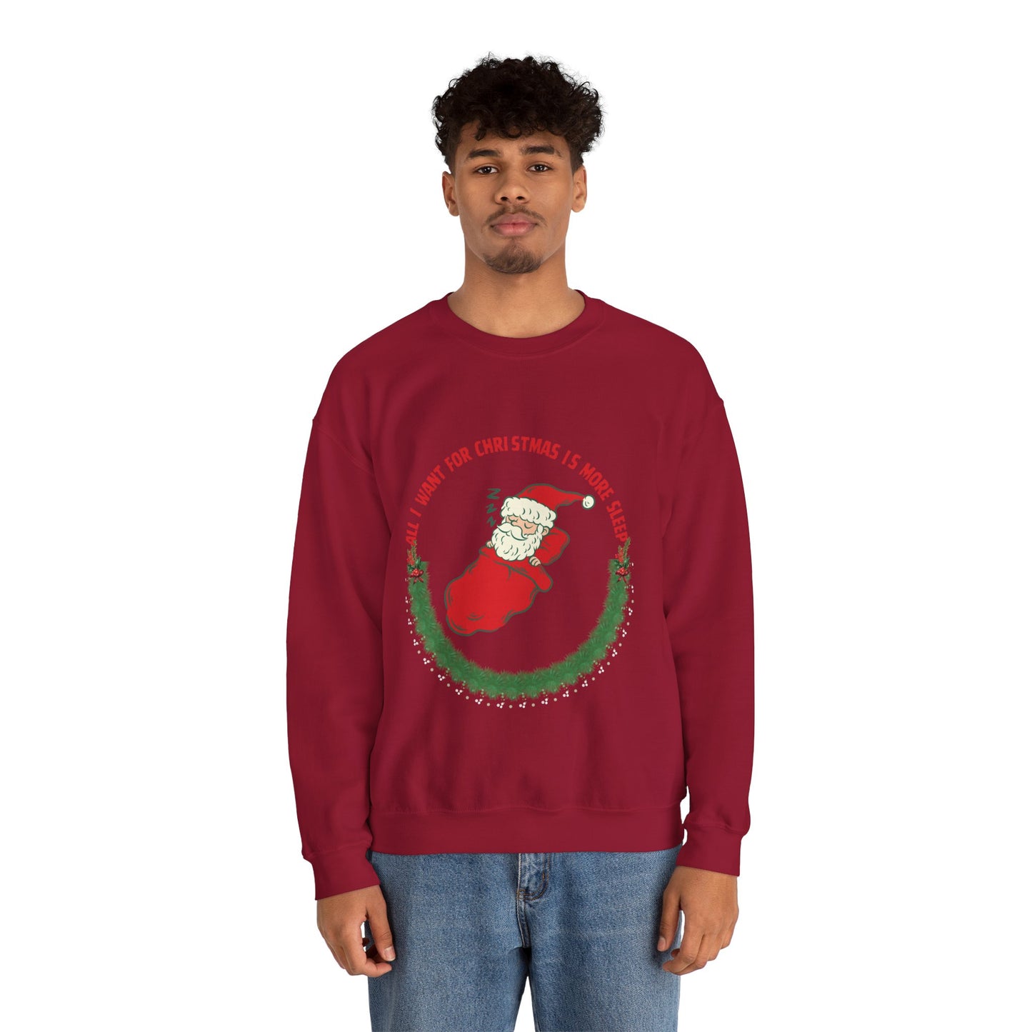 All I Want for Christmas is More Sleep Unisex Sweatshirt