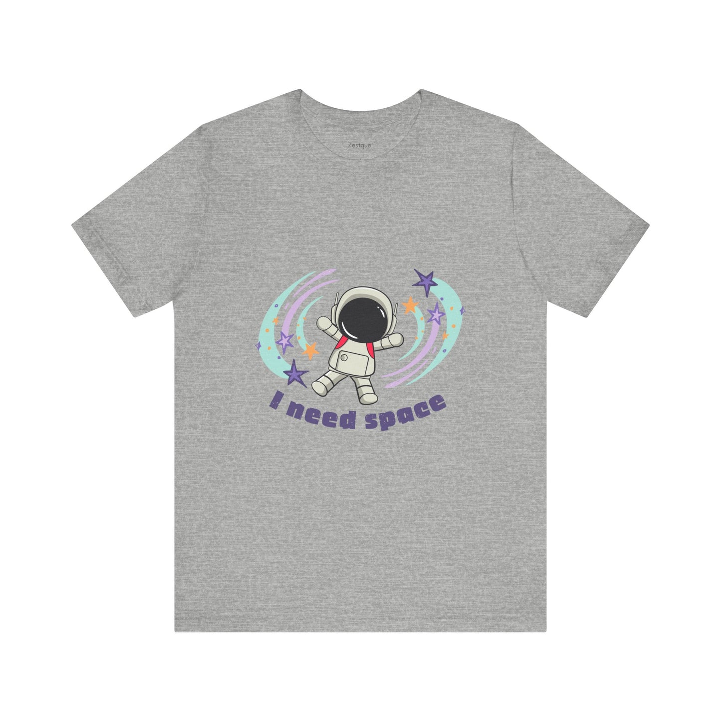 "I Need Space" -- Unisex Tee