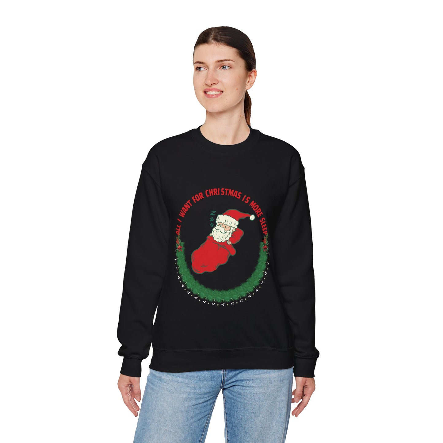 All I Want for Christmas is More Sleep Unisex Sweatshirt