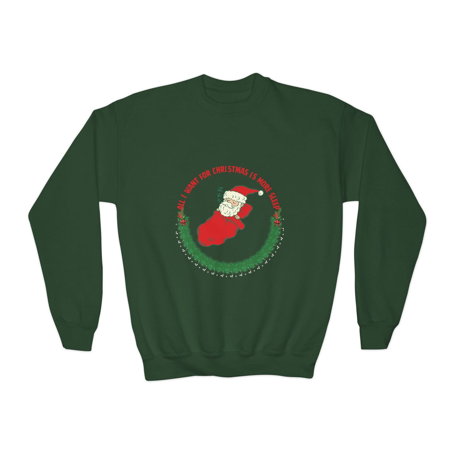 All I Want for Christmas is More Sleep Youth Crewneck Sweatshirt
