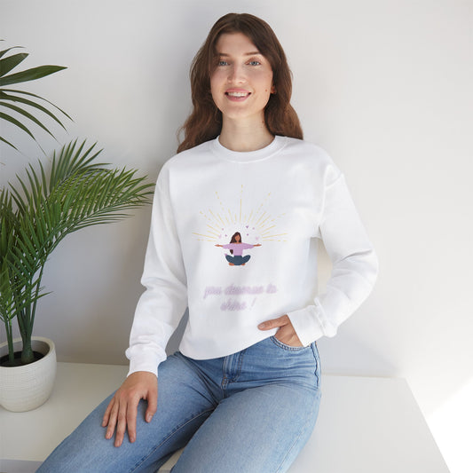 Shine! Sweatshirt