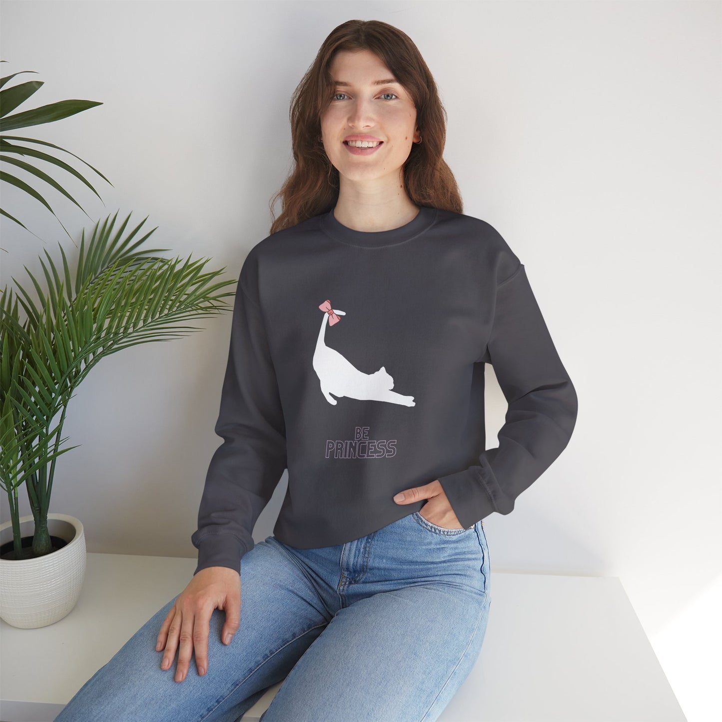 Be Princess ! Sweatshirt