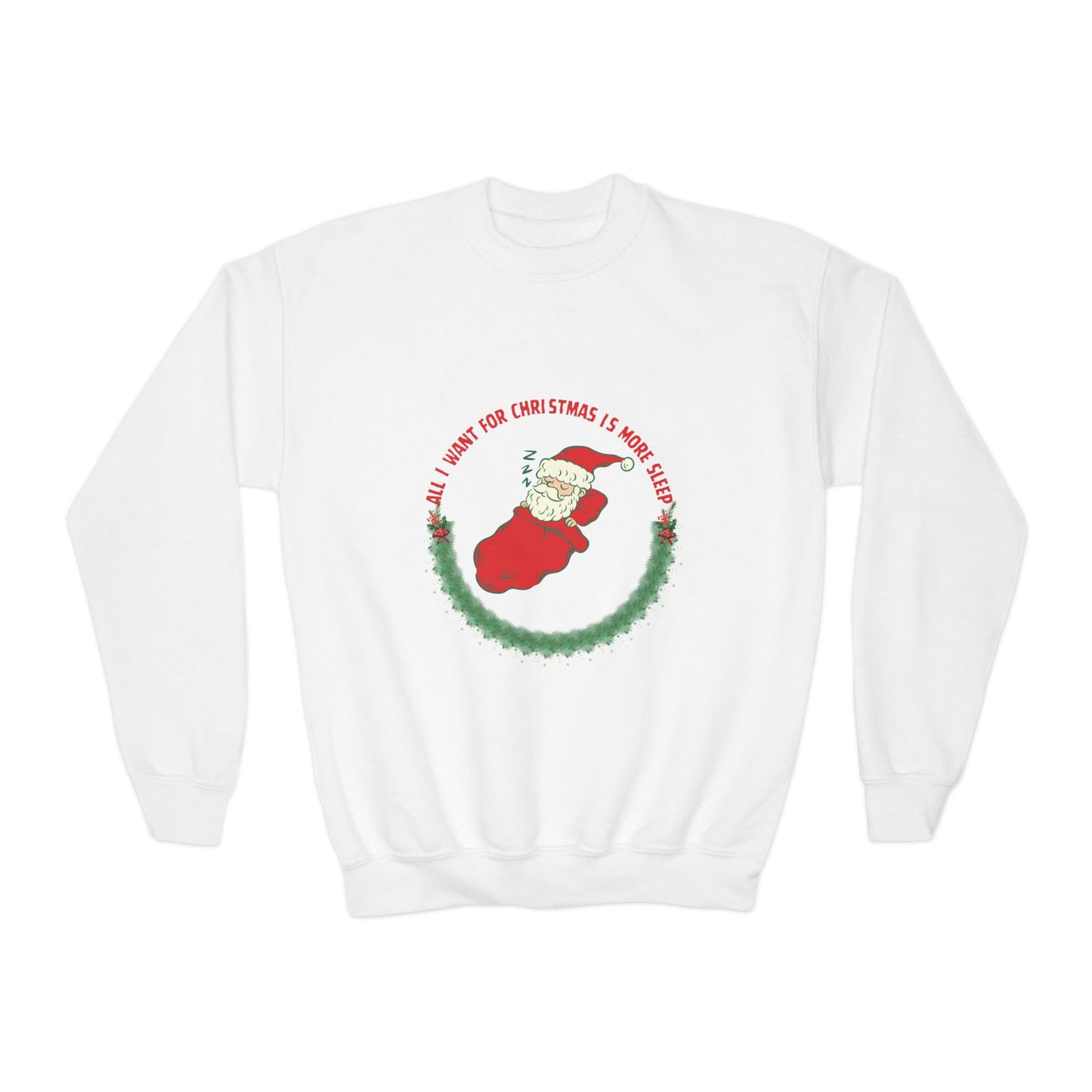 All I Want for Christmas is More Sleep Youth Crewneck Sweatshirt