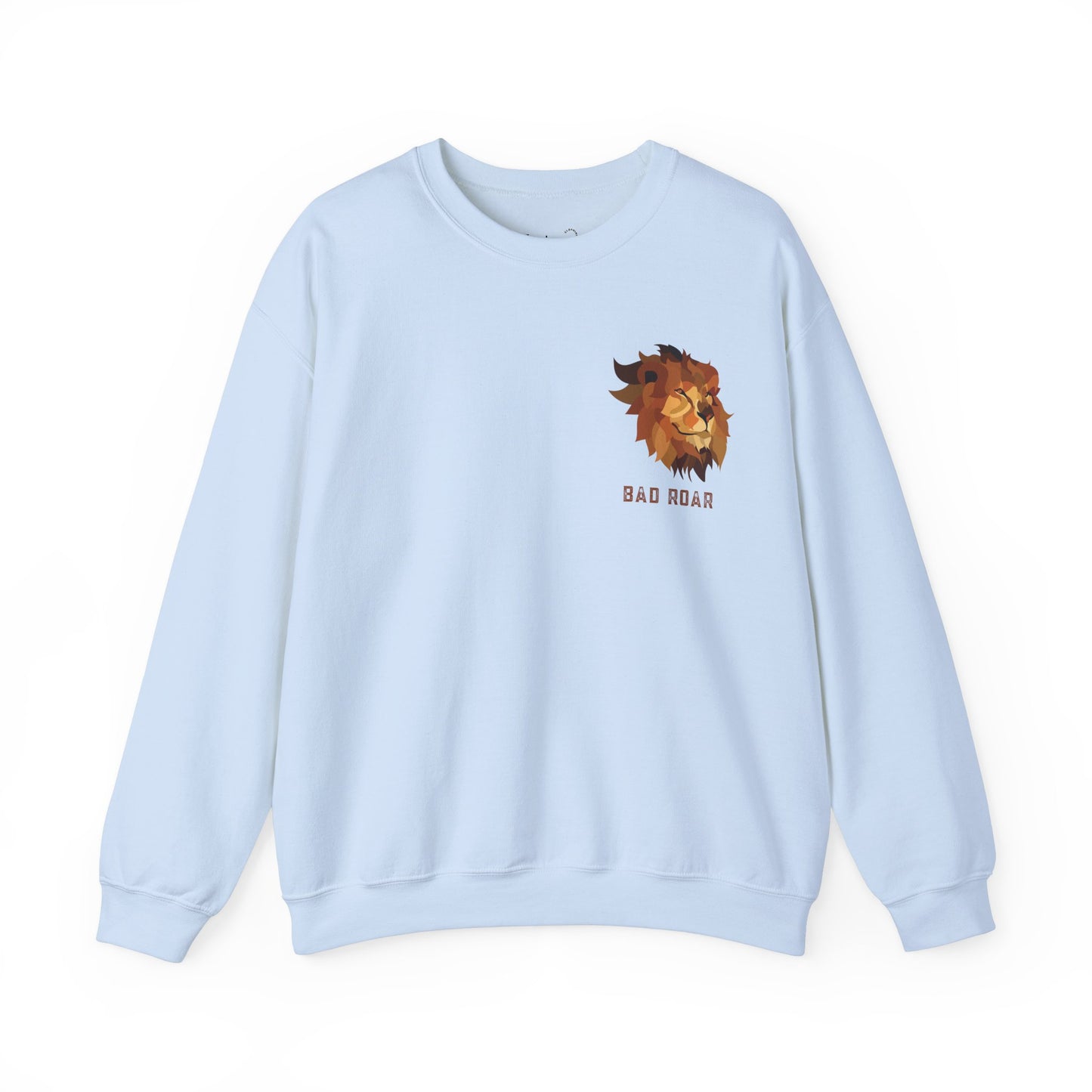 Bad Roar Sweatshirt