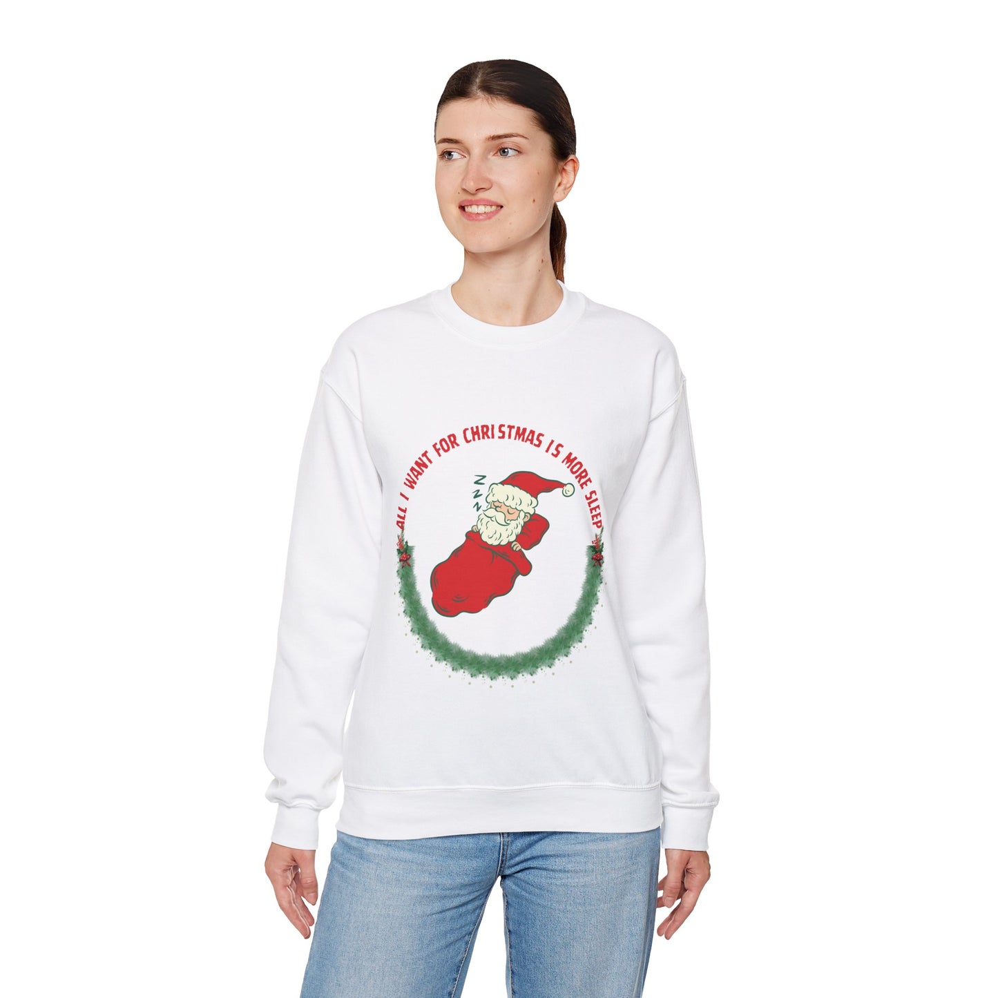 All I Want for Christmas is More Sleep Unisex Sweatshirt