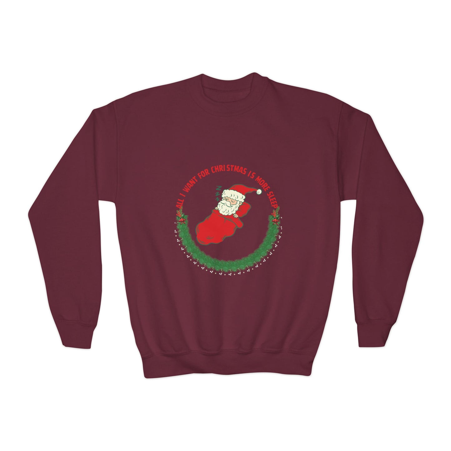 All I Want for Christmas is More Sleep Youth Crewneck Sweatshirt