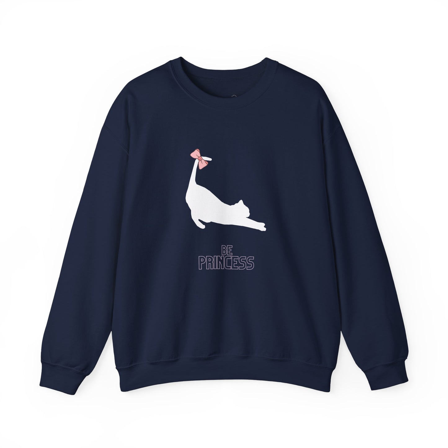 Be Princess ! Sweatshirt