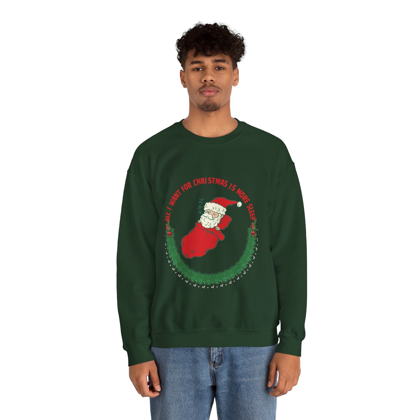 All I Want for Christmas is More Sleep Unisex Sweatshirt