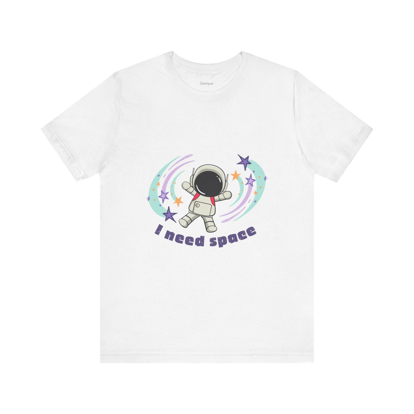 "I Need Space" -- Unisex Tee