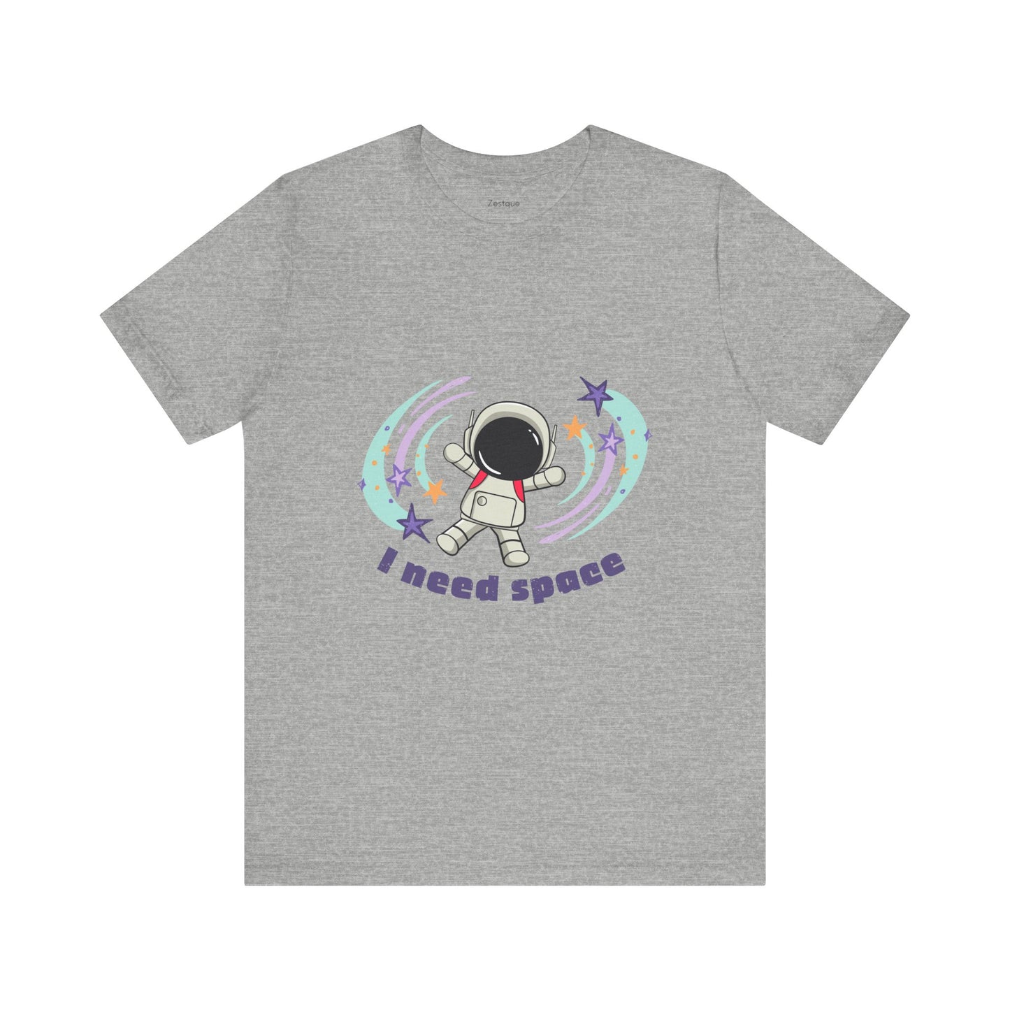 "I Need Space" -- Unisex Tee