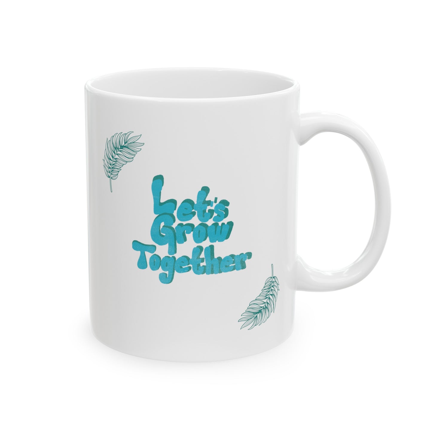 Lets Grow Together Mug