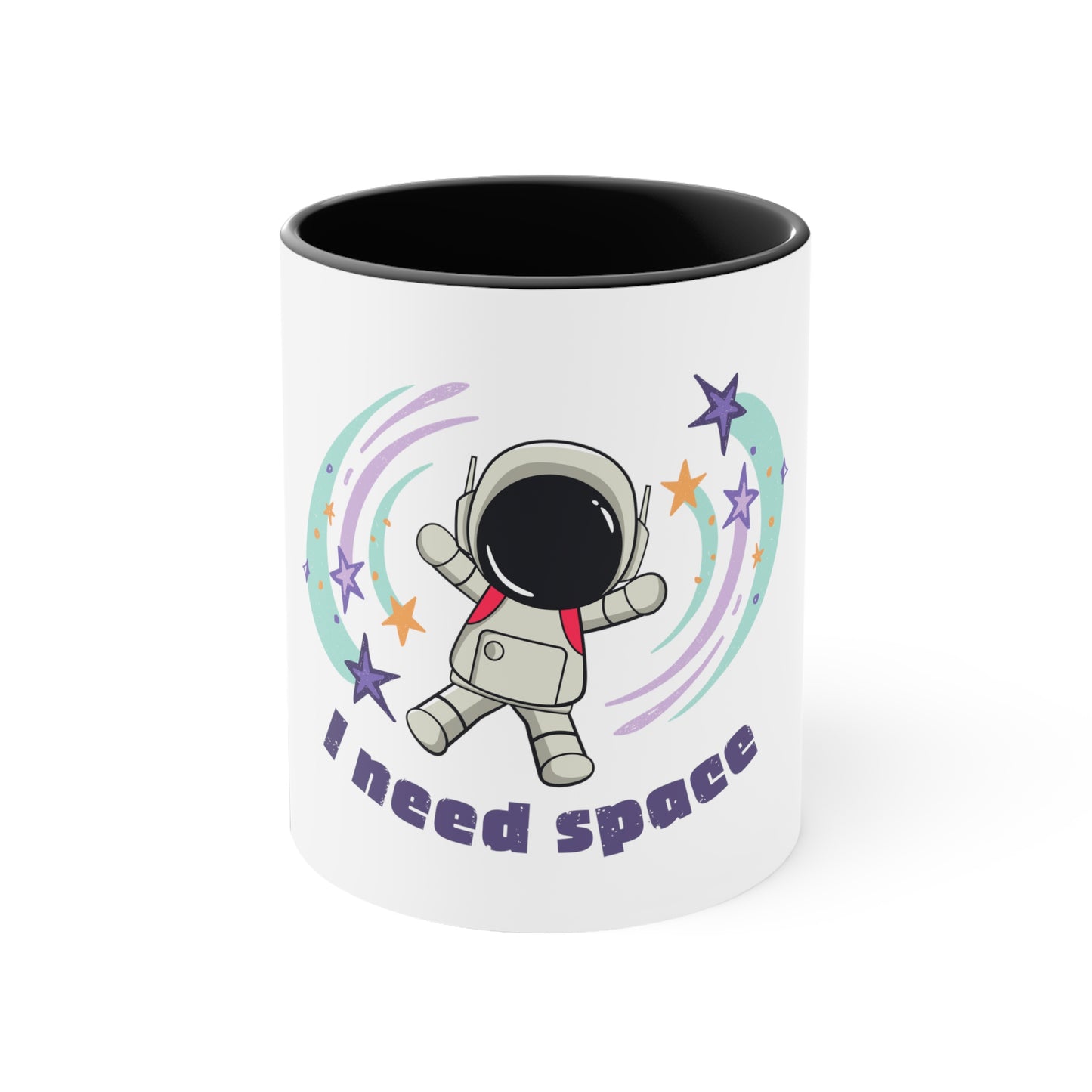 I Need Space----Accent Coffee Mug, 11oz