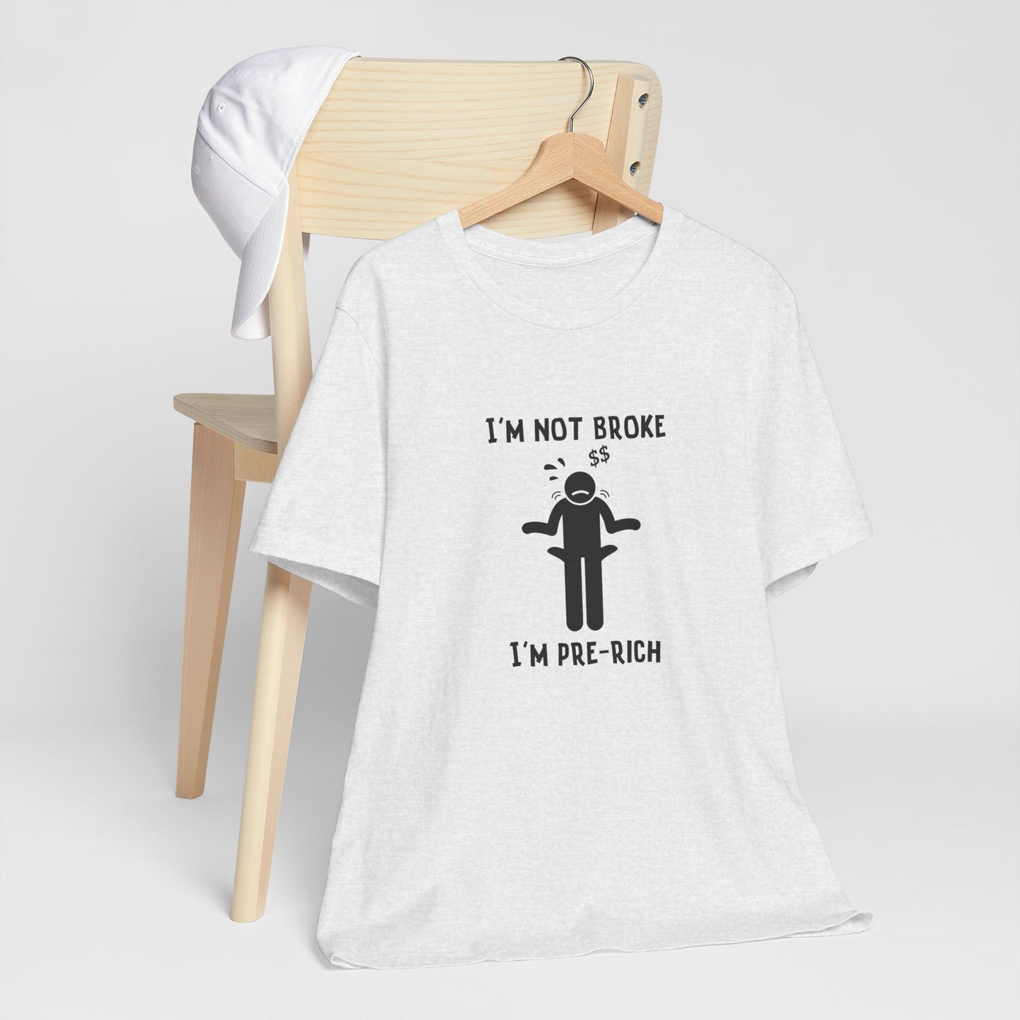 I'm Not Broke Unisex Tee