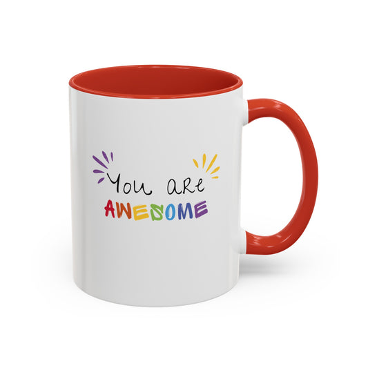 You are awesome  Mug (11, 15oz)