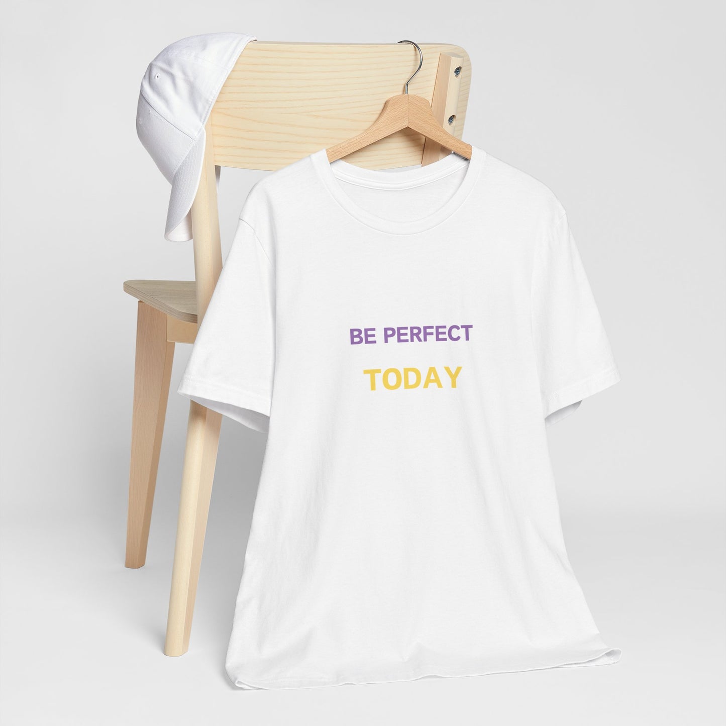 Be Perfect Today Tee