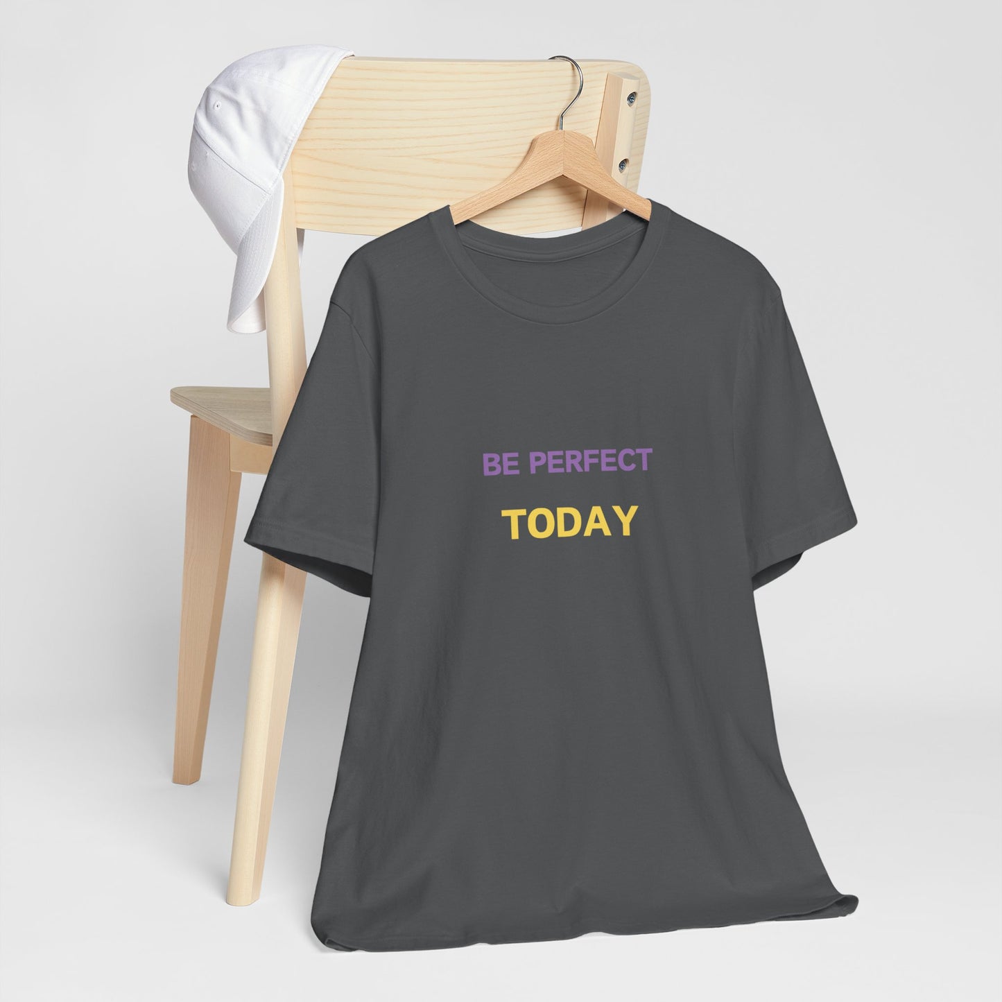 Be Perfect Today Tee