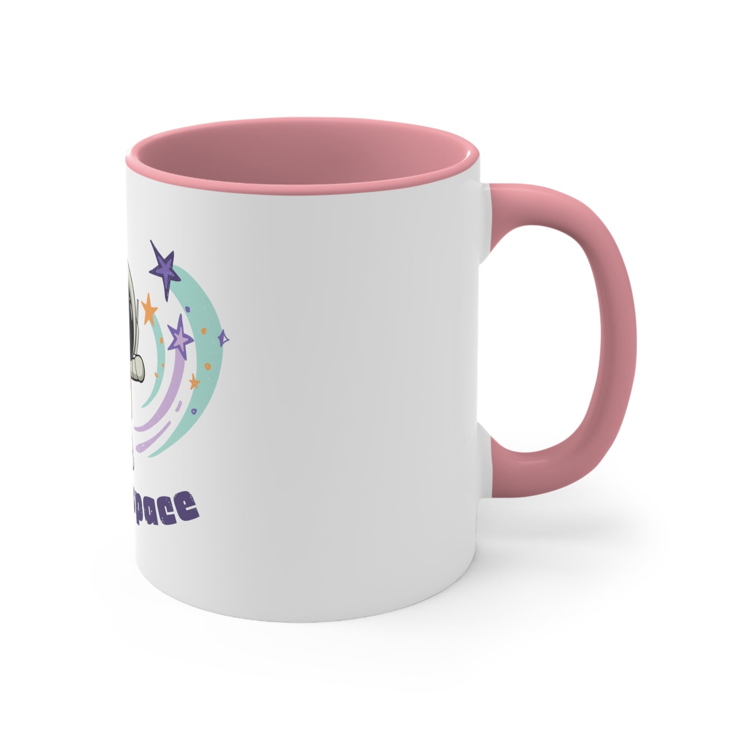 I Need Space----Accent Coffee Mug, 11oz