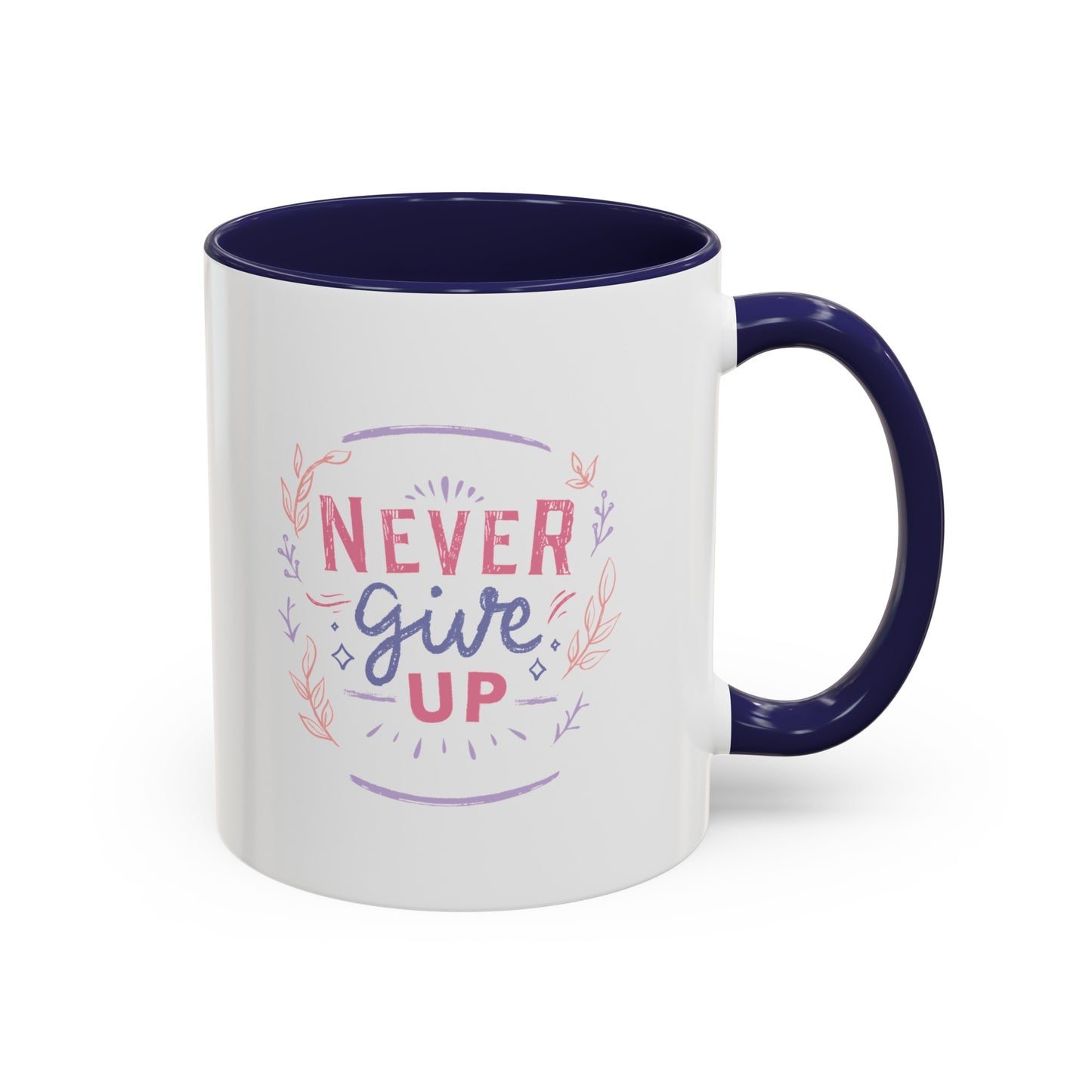 Never Give Up Mug (11, 15oz)