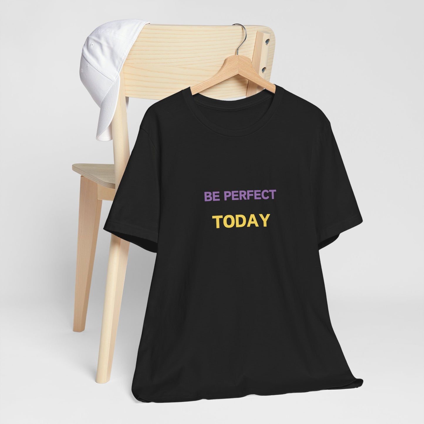 Be Perfect Today Tee