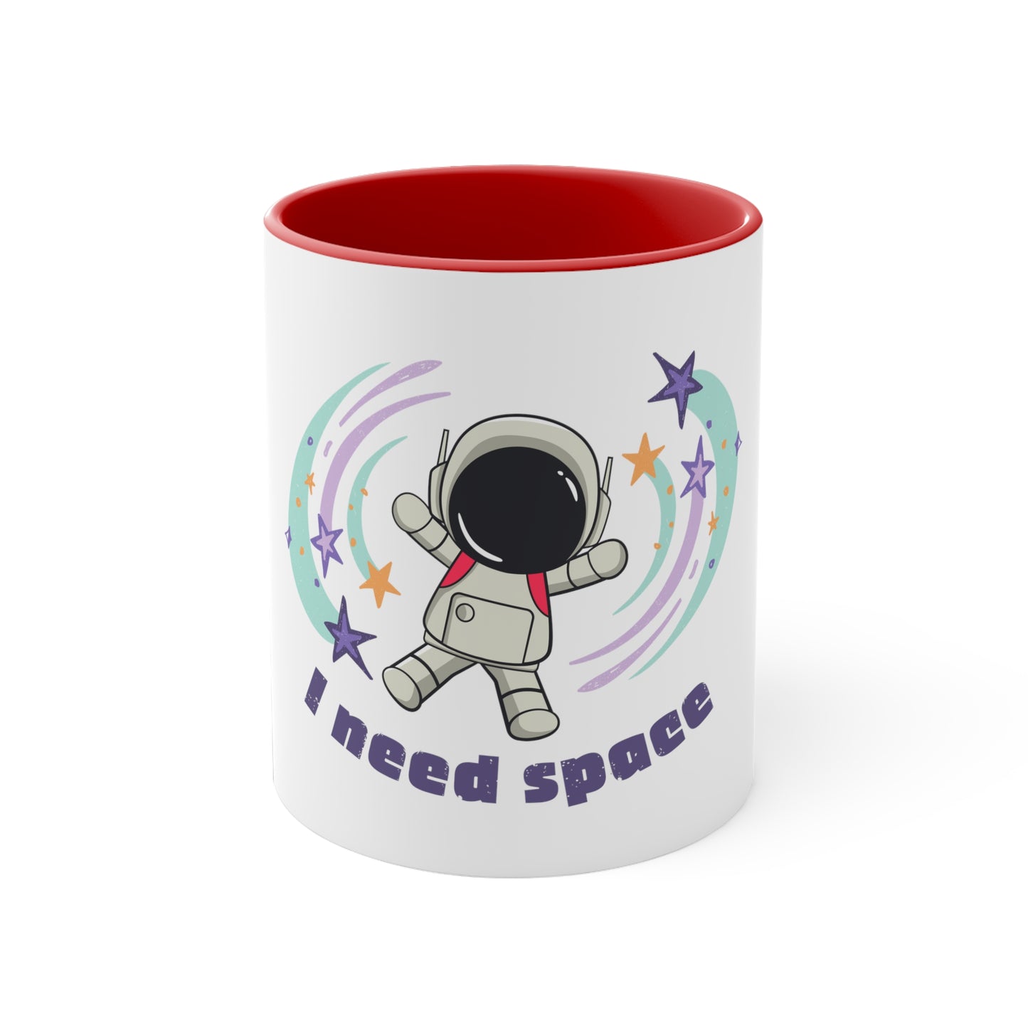 I Need Space----Accent Coffee Mug, 11oz